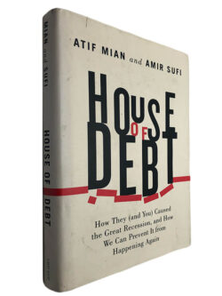 House of Debt - Atif Mian / Amir Sufi