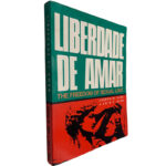 Liberdade de amar (The freedom of sexual love) - Joseph W. Bird / Lois F. Bird