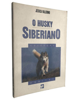 O Husky siberiano - Jessica Vallerino