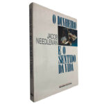 O dinheiro e o sentido da vida - Jacob Needleman
