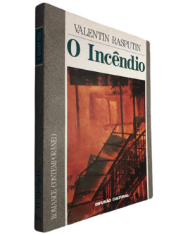 O incêndio - Valentin Rasputin