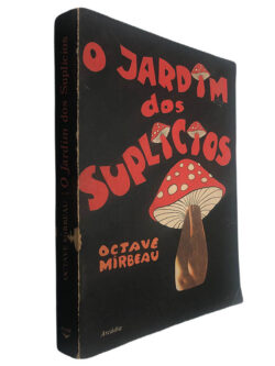 O jardim dos suplícios - Octave Mirbeau