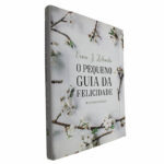 O pequeno guia da felicidade - Ernie J. Zelinski