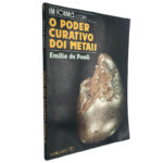 O poder curativo dos metais (Em forma com...) - Emilio de Paoli