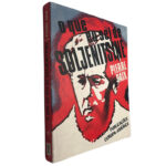 O que eu sei de Soljenitsine - Pierre Daix