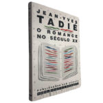 O romance no século XX - Jean-Yves Tadié