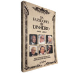 Os fazedores de dinheiro - David Lomax