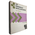 Os fenómenos revolucionários - Jean Baechler
