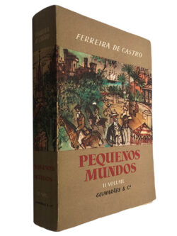 Pequenos mundos (Volume II) - Ferreira de Castro