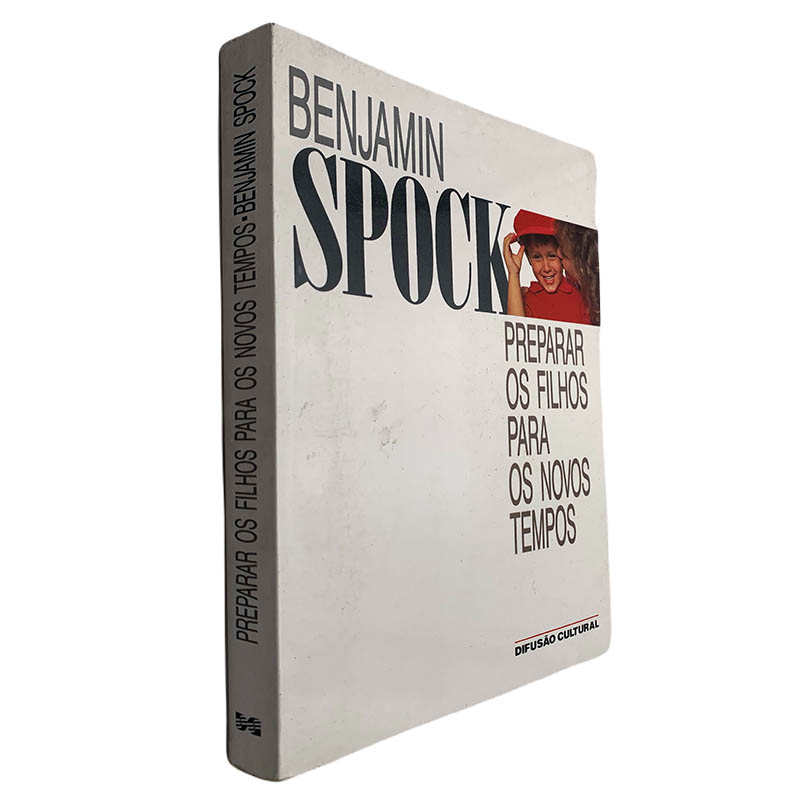 Preparar os filhos para os novos tempos Benjamin Spock Preparar os filhos para os novos tempos - Benjamin Spock - Image 1