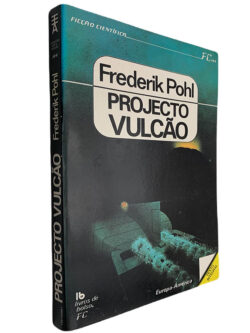 Projecto vulcão - Frederik Pohl