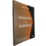 Proscritos à sobremesa - João Isidro