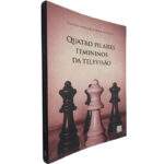 Quatro pilares femininos da televisão - Clarissa Marinho / Débora Oliveira