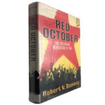 Red October (The Bolshevik revolution of 1917) - Robert V. Daniels