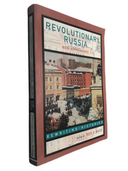 Revolutionary Russia (New approaches) - Rex A. Wade