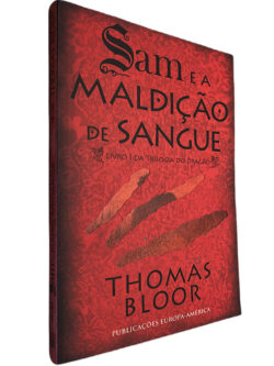 Sam e a maldição de sangue (Trilogia do dragão - Livro I) - Thomas Bloor