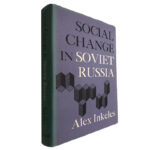 Social change in Soviet Russia - Alex Inkeles