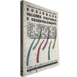 Sociedade, valores culturais e desenvolvimento - Vários