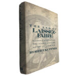 The end of Laissez-Faire - Robert Kuttner