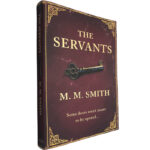 The servants - M. M. Smith