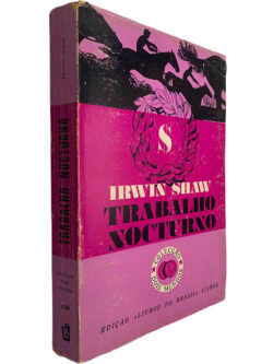 Trabalho nocturno - Irwin Shaw