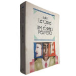 Um espião perfeito - John Le Carré
