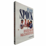 Um mundo melhor para os nossos filhos - Benjamin Spock