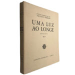 Uma luz ao longe (Volume II) - Aquilino Ribeiro