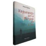 Vagueando pela margem da alma - Pedro Vigário