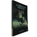 A Comenda Secreta - Maria João Pardal / Ezequiel Marinho