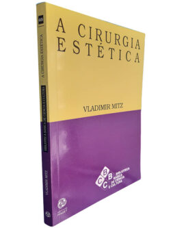 A cirurgia estética - Vladimir Mitz