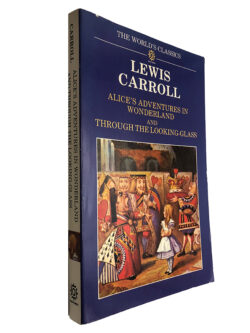 Alice's adventures in wonderland and through the looking-glass - Lewis Carroll