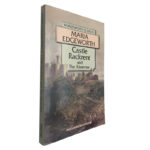 Castle Rackrent and the absentee - Maria Edgeworth