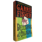 Delusions of grandma - Garrie Fisher