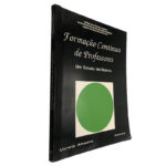 Formação contínua de professores - António I. C. Nogueira / Carlos M.S.A. Rodrigues / Joaquim S. M. Ferreira
