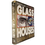 Glass houses - Laura J. Mixon