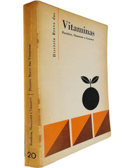 História breve das Vitaminas - Randoin / Simonnet / Causeret