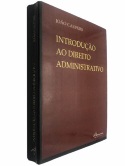 Introdução ao direito administrativo - João Caupers