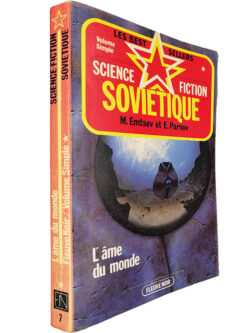 L'âme du monde (Science Fiction Sovietique) - M. Emtsev / E. Parnov