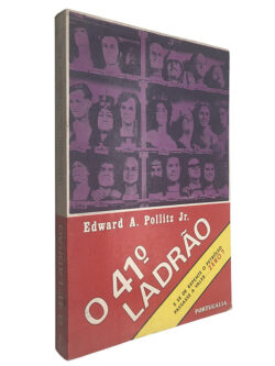 O 41º ladrão - Edward A. Pollitz