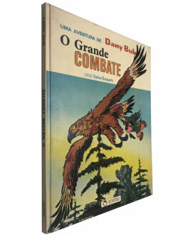 O grande combate (Uma aventura de Dany Bub) - Carlos Busquets