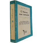 O homem, esse conhecido - R. J. Harrison