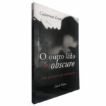O outro lado do obscuro - Catarina Lino