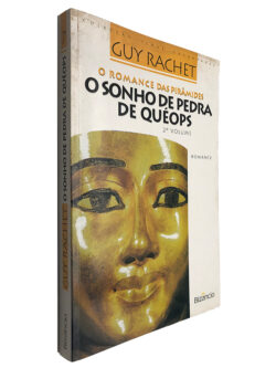 O sonho de pedra de Quéops (2.º vol.) - Guy Rachet