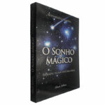 O sonho mágico - Bernadete Oliveira