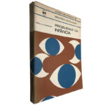 Problemas da infância - Ofélia B. Cardoso