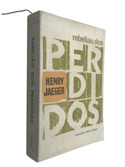 Rebelião dos perdidos - Henry Jaeger