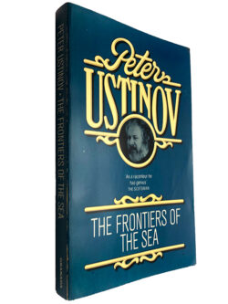The Frontiers of the sea - Peter Ustinov