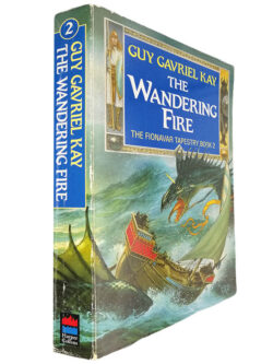 The Wandering fire (The Fionavar tapestry - Book 2) - Guy Gavriel Kay