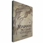 Viajante do tempo - Pedro Rodrigues